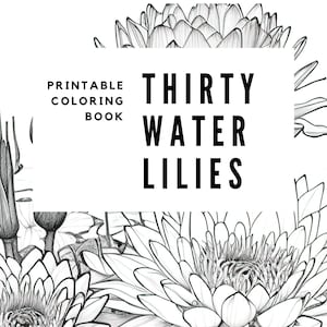 Coloring Book - Water Lilies (30 Pages) | For Kids and Adults