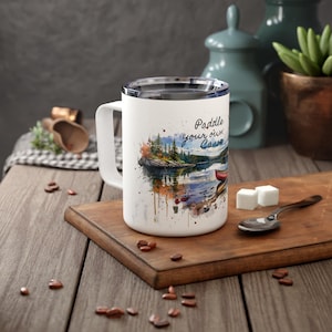 Paddle Your Own Canoe-Insulated Travel Mug - 10oz Stainless Steel Coffee Cup, Watercolor Canoe Design, Adventure Mug Gift for Nature Lovers