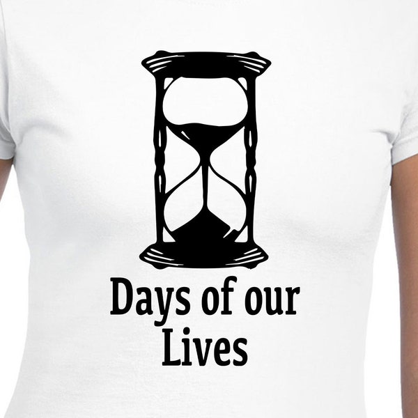 Days Of Our Lives Digital Files - Design Files - Cricut - SVG - Silhouette Cameo - PNG - EpS - PDF - DxF - Days Of Our Lives