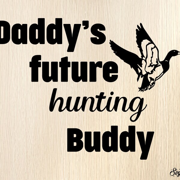 Daddys Hunting Buddy Etsy
