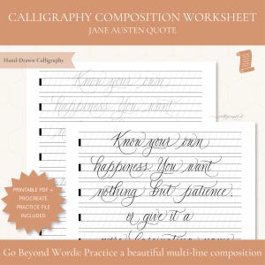 May include: A calligraphy composition worksheet featuring the Jane Austen quote Know your own happiness You want nothing but patience or give it a more fascinating name written in black ink on white lined paper with a starburst graphic.
