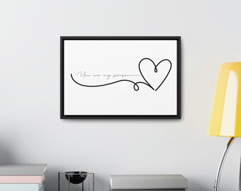 Jij bent mijn persoon - Hart, liefde, Valentijnsdag, jubileum, huwelijkscadeau, Svg - canvas muurfoto met lijst