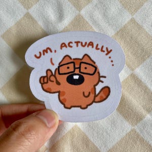 Um Actually Sticker