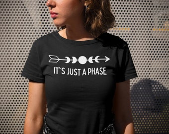 It Is Just a Phase, shirt grappig maanstanden, shirt Silly Astronomy, humoristisch Lunar Pun-T-shirt, top boogschieten