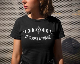 It Is Just a Phase, shirt met grappige maanstanden, shirt Silly Astronomy, humoristisch T-shirt Lunar Pun