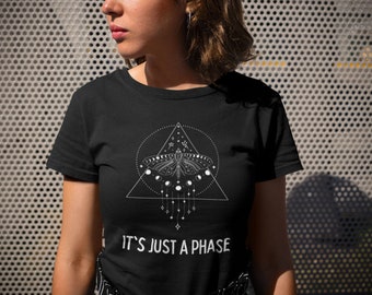It Is Just a Phase, shirt grappig maanstanden, shirt Silly Astronomy, humoristisch T-shirt Lunar Moth Pun