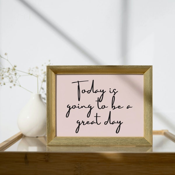 Today is Going to Be - Etsy