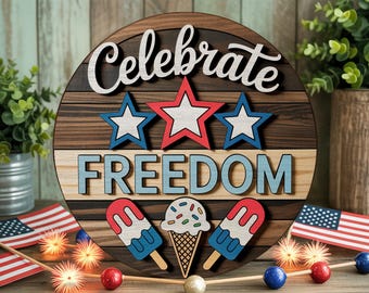 Celebrate Freedom 4th of July Round Sign | Patriotic Ice Cream Popsicle Wooden Door Hanger | Red White Blue Layered Laser Cut Decor