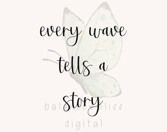 Every Wave Has a Story SVG, Beach Quote SVG, Ocean Waves Cricut File, Summer Shirt Design, Coastal Vibes Cut File, Digital Download