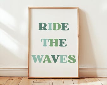 Arte de pared imprimible "Surfea las olas" / Cita de surf costera / Decoración playera oceánica para hogares bohemios, surferos o náuticos