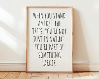 Teil von etwas Größerem Wandkunst | Minimalistisches Natur Zitat Printable | Inspirierende Wald Dekorationen zum ausdrucken