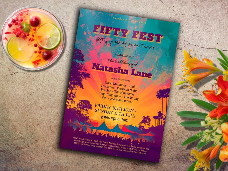 May include: A colorful invitation for a 50th birthday party called "Fifty Fest: fifty years of good times". The invitation features a sunset background with palm trees and a tent. The text "the birthday girl Natasha Lane" is in a purple font. The event is scheduled for Friday, July 10th to Sunday, July 12th, with gates opening at 4pm.