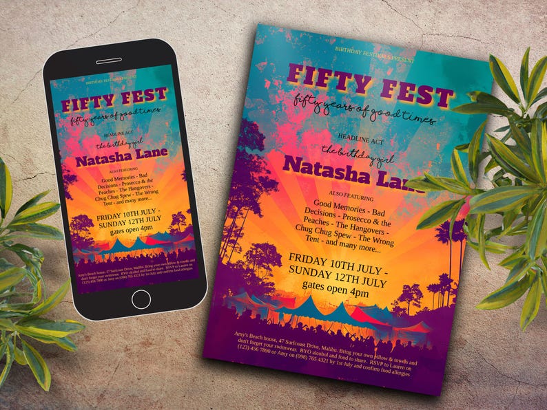 May include: A colorful invitation for a 50th birthday party called "Fifty Fest". The invitation features a sunset scene with palm trees and a tent. The text on the invitation reads "Fifty Fest, fifty years of good times, Headline Act: The birthday girl Natasha Lane, Also featuring: Good Memories - Bad Decisions - Prosecco & the Peaches - The Hangovers - Chug Chug Spew - The Wrong Tent - and many more... Friday 10th July - Sunday 12th July, gates open 4pm."