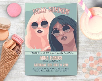 May include: A turquoise blue invitation with the text "Hello Summer!" in white and pink lettering. The invitation features two women with sunglasses, one with blonde hair and one with dark hair. The text below the image reads "Please join us for a pool party honoring Anna Harlos Turning Eighteen! Saturday 11th July @ 2PM Anna's House, 44 Beach Drive, Newport Beach. RSVP to Diana by text on (123) 456 7890."
