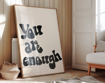 Poster gedruckt "you are enough" - Selflove - Kunstdruck | Deko Zuhause – gedruckte Wandkunst | Positive Sprüche Poster - schwarz beige