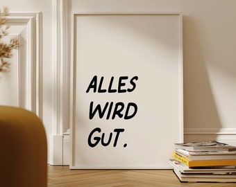 Wandposter gedruckt "ALLES WIRD GUT" - Selflove - mindfulness | Posterdruck – Wanddekoration | Poster 50x70 und mehr Formate - schwarz/weiß