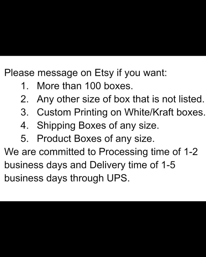 May include: Text on a white background, listing options for custom boxes. The text includes options for more than 100 boxes, custom printing, and shipping boxes of any size. Processing time is 1-2 business days, delivery 1-5 business days.