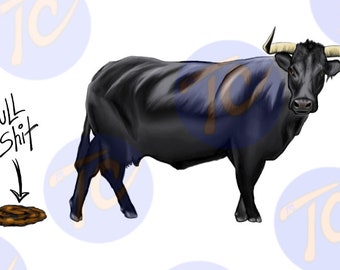 Bullshit Digital Download PNG transparent background ~ Bull ~ Shit