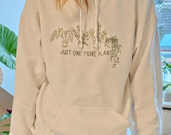 Just One More Plant Hoodie by Annas Plantlings