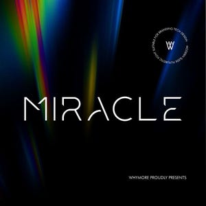 May include: A graphic design featuring the word "MIRACLE" in a modern, sleek font. The background has a dark gradient with streaks of rainbow colors and text that reads "SUITABLE FOR BRANDING TECH DESIGN" and "WHYMORE PROUDLY PRESENTS."