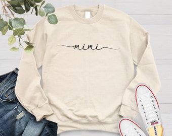Mimi Sweatshirt, Mimi Shirt, Mimi Gift, Mimi Sweat Shirt, Pregnancy Announcement, New Mimi Gift, Grandma Gift For Mimi, Grandma Gift