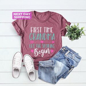 First Time Grandma Let The Spoiling Begin, Shirts For New Grandmas, Grandma To Be Shirt image 2