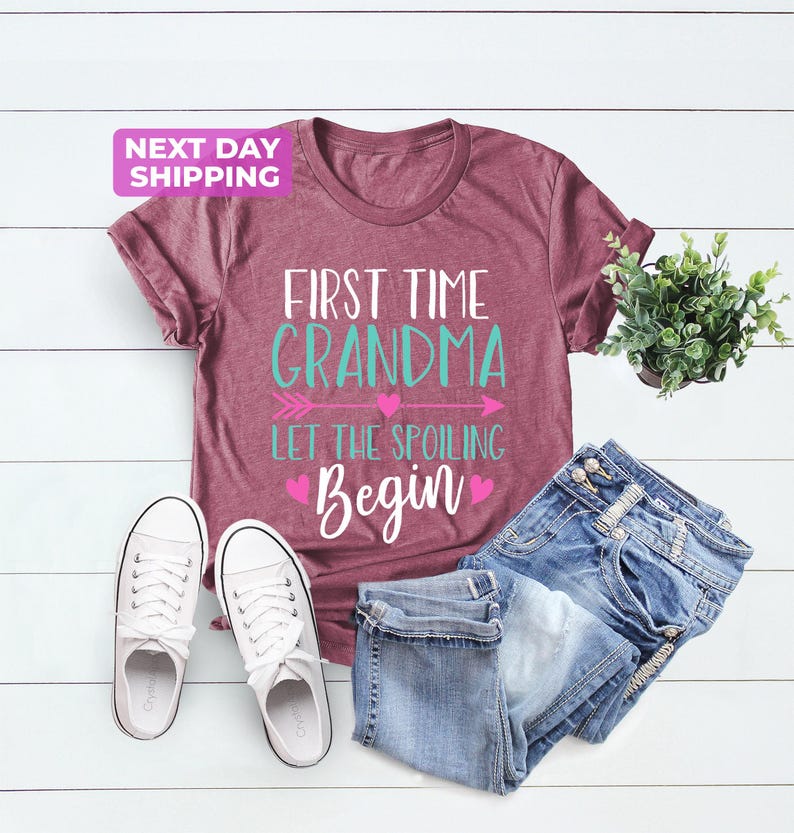 First Time Grandma Let The Spoiling Begin, Shirts For New Grandmas, Grandma To Be Shirt image 2