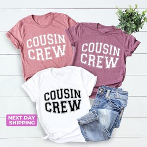 Cousin Crew T-shirt, Matching Cousin Shirts, Family Cousin Gifts, Matching Cousin Shirt, Cousin Crew Tshirts, Cousin Crew Shirts