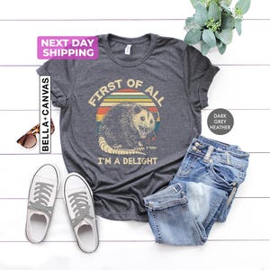 Funny Opossum Shirts, Angry Opossum T-Shirt, First Of All I'm A Delight, Opossum Lover, First Of All I'm A Delight, Funny Opossum Shirts afbeelding 2