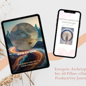 May include: A black tablet and smartphone display digital art and text. The tablet shows "Birth Formula: A Blueprint for You and Your Community." The phone displays "Daily Blueprint for 60 Day Pillars." The image is part of the "Energetic Archetypes" set.