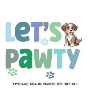 Let's Paw-ty Shirt, Hündchen Party, kleine Junge Hundeparty, Pawty Png, Junge Welpe Png, Pawty PNG, alles Gute zum Geburtstag PNG, Junge Shirt Download
