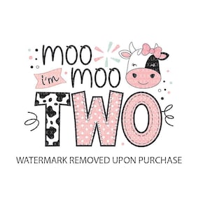 Moo Moo I&#39;m Two PNG, Cow Second Birthday Sublimation, Farm Girl Birthday Design, Pink Cowgirl 2nd Birthday Digital Download, Instant PNG