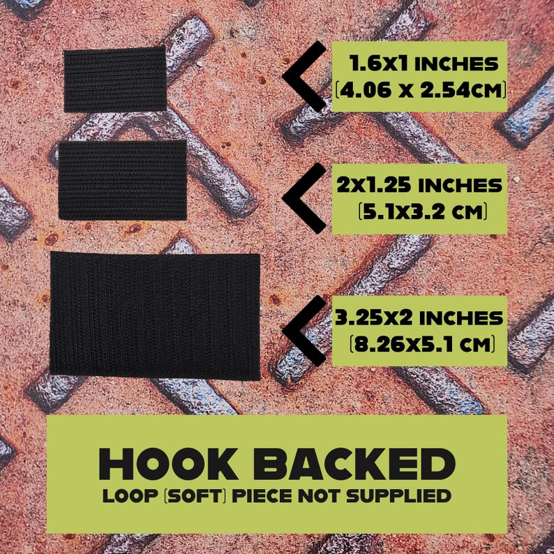 K&ouml;nnte beinhalten: Drei schwarze Klett-Patches in verschiedenen Gr&ouml;&szlig;en: 4,06x2,54cm, 5,1x3,2cm und 8,26x5,1cm. Die Patches werden auf einer strukturierten, rostigen Metalloberfl&auml;che dargestellt. Der Text unten lautet "HOOK BACKED LOOP (SOFT) PIECE NOT SUPPLIED."