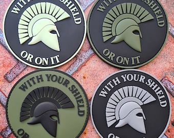 Spartan With Your Shield or On It Rubber Patch