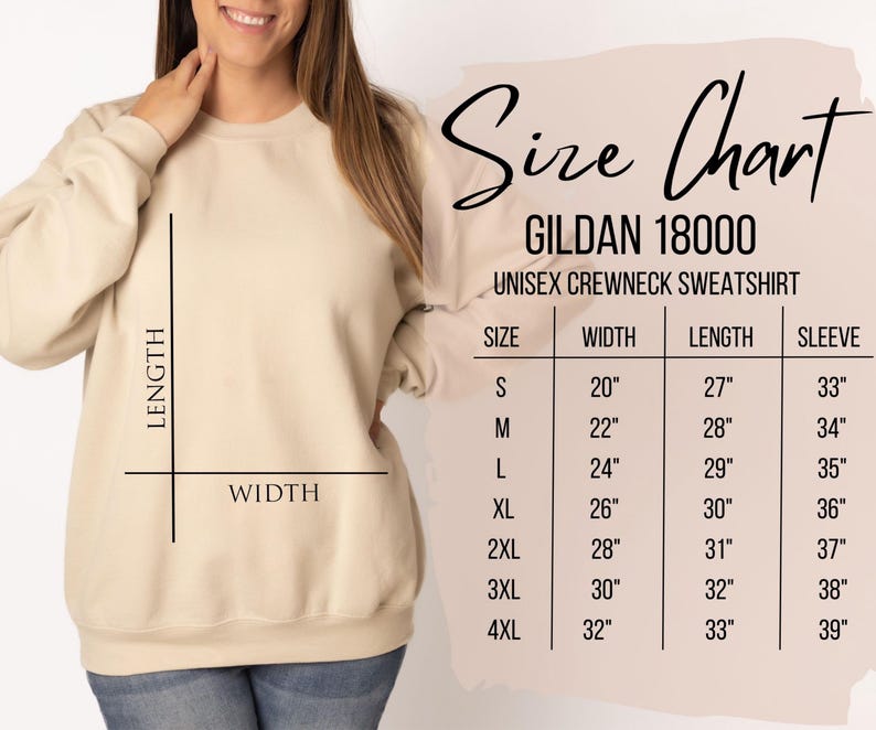 May include: A beige Gildan 18000 unisex crewneck sweatshirt with a size chart. The chart lists sizes S to 4XL, with measurements for width, length, and sleeve length in inches. The sweatshirt is shown on a person.