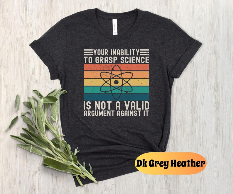 Pro Science Shirt, Funny Science Tee, Sarcastic Science Shirt, Science ...
