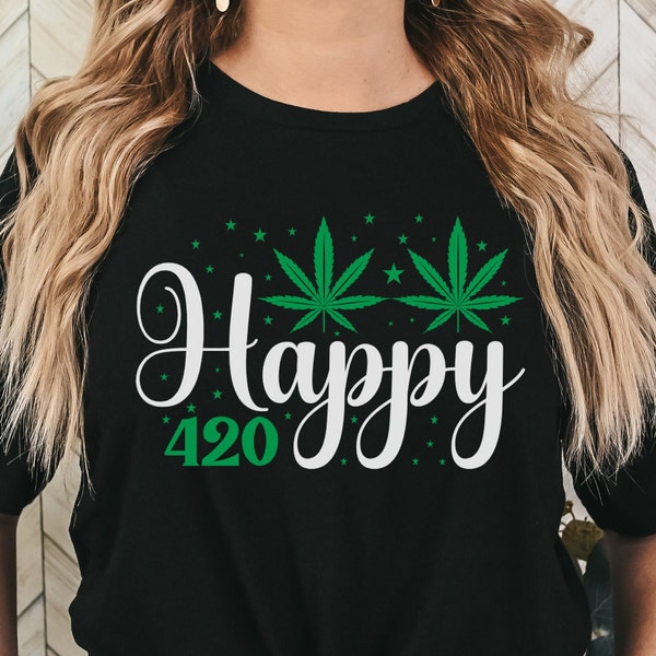 Weed Tshirt, Happy 420 Shirt, Women's Weed T-shirt, Funny Cannabis Tee, Gift for Stoners, 420 Women's Gift, Marijuana Leaf Tshirt, Happy 420