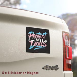 Protect The Dolls Car Magnet, Transgender LGBT Bumper sticker, Trans Pride Car Decal, LGBTQ Protest, Equality Sticker, Support Trans Rights
