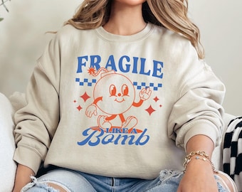 Fragile Like A Bomb Sweatshirt, Not Fragile Like A Flower, RBG Quote, Feminist Shirt, Womens Rights, Activist Top, Ruth Bader Ginsburg Shirt