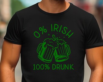 May include: Black t-shirt with green text that reads "0% Irish 100% Drunk" and a graphic of two clinking beer mugs.
