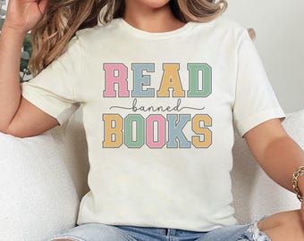 Read Banned Books Shirt, Banned Book Shirt, Reading Shirt, Librarian Shirt, Gift For Book Lover, Bookworm Shirt, Book Lovers T-Shirt