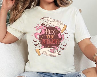 Hex The Patriarchy Shirt, Smash The Patriarchy, Feminist Witch Shirt, Feminist Halloween, Activism Shirt, Witchy Aesthetic, Liberal Gifts