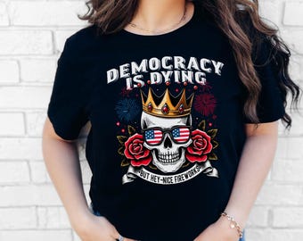 Democracy Is Dying Fourth of July Protest Shirt, Political July 4th Shirt, But Hey Nice Fireworks Tee, Funny USA Graphic Tee, Sarcastic tee