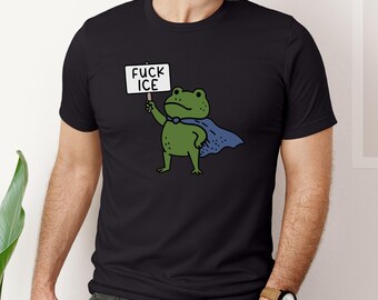 Fuck Ice Shirt, Protest Ice Frog Shirt, Anti-Trump Shirt, Abolish ICE Shirt, Human Rights Activist, Activism Apparel, Chinga La Migra Shirt