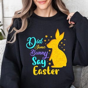 Easter Bunny Sweatshirt, Funny Easter Sweatshirt,  Matching Easter Outfits, Easter Matching Sweater, Funny Easter Sweater, Easter Day Gift