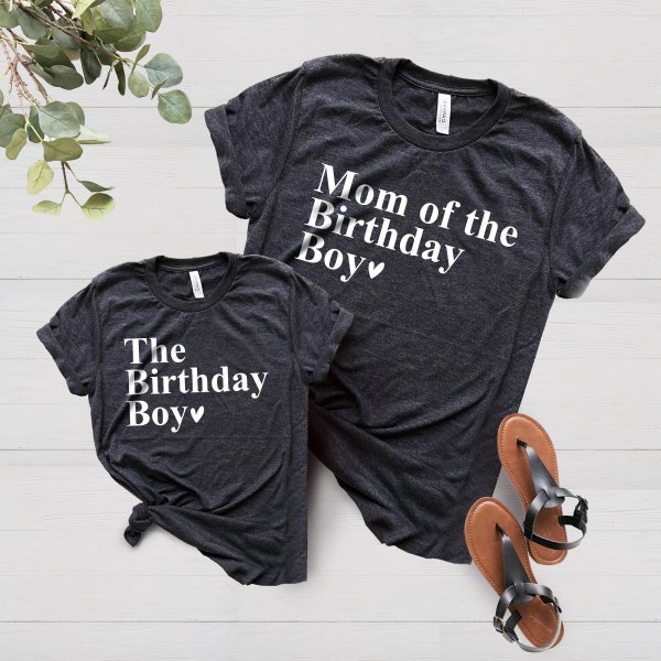 The Birthday Boy Shirt, Mom Of The Birthday Boy Shirt, Matching Mother and Son Birthday Boy Shirts