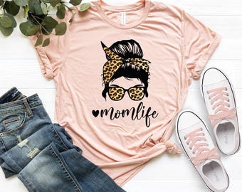 Mom Life Shirt, Funny Mother's Day Gift, Leopard Cheetah Print With Messy Bun, Mom Life Kid Life, Funny Mom Tshirt