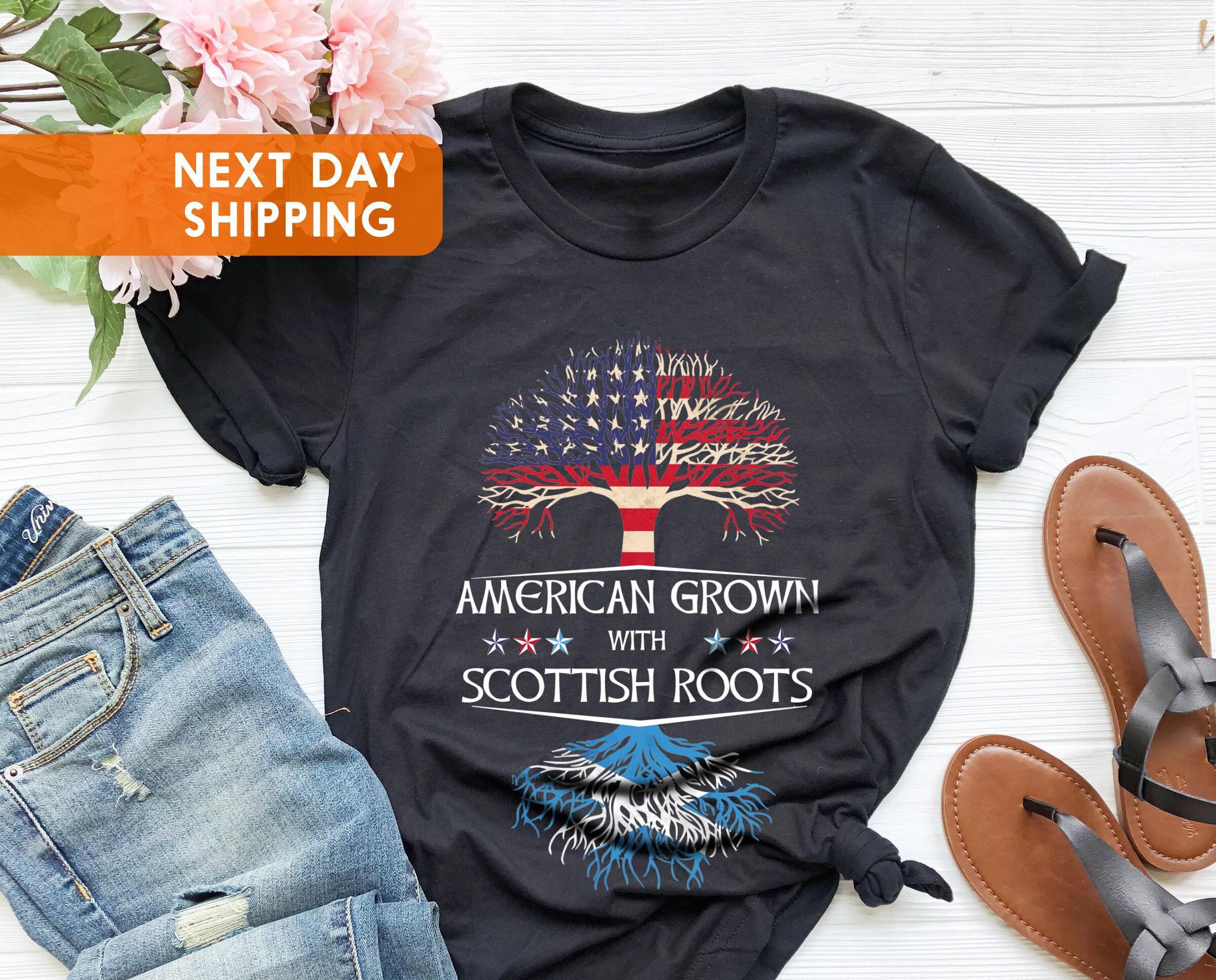 American Grown With Scottish Roots Shirt: Heritage Gift - Etsy
