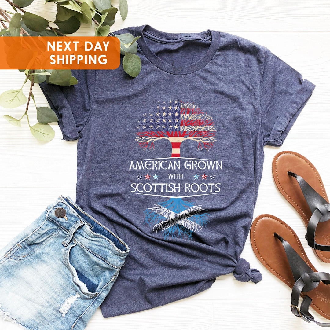 American Grown With Scottish Roots Shirt: American Heritage Pride Tee ...