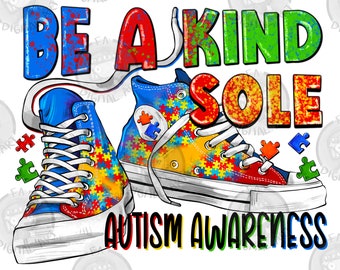 Be a kind sole Autism Awareness png sublimation design download, Autism png design, Autism Awareness png, sublimate designs download